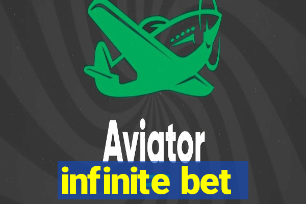 infinite bet